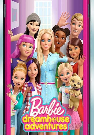 ผจญภัยบ้านในฝันของบาร์บี้ (Barbie Dreamhouse Adventures Season 1) 2018