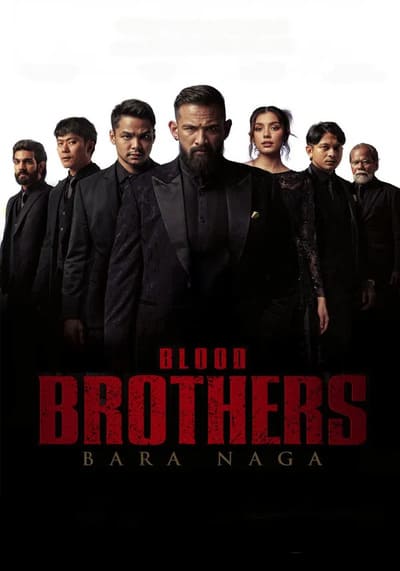 Blood Brothers Bara Naga เลือดเดือด ฝ่าองค์กรทมิฬ (2025)