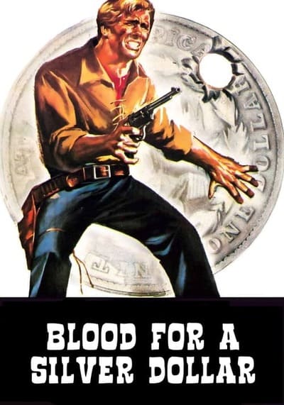 จ้าวสมิงตะลุยเดี่ยว (Blood For A Silver Dollar) 1965