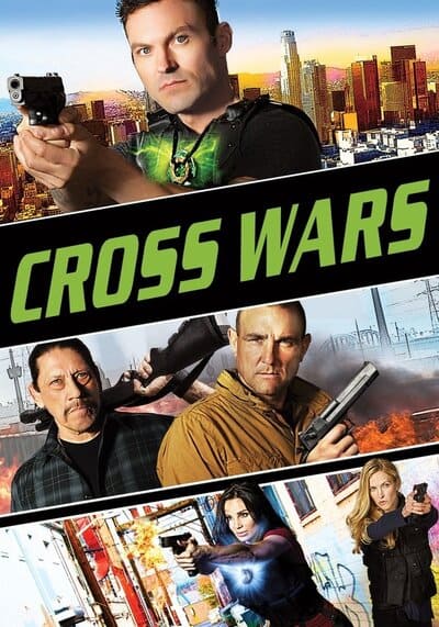 Cross Wars ครอส พลังกางเขนโค่นแดนนรก ภาค 2 (2017)