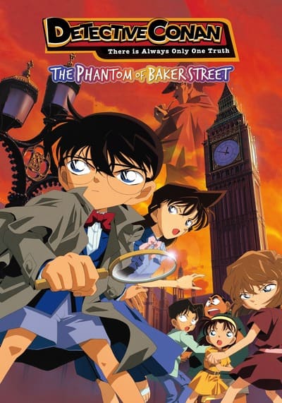 โคนัน เดอะมูฟวี่ 6 ปริศนาบนถนนสายมรณะ (Detective Conan The Movie 6 The Phantom of Baker Street) 2002