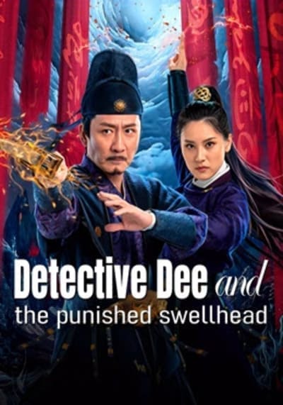 ตี๋เหรินเจี๋ย มังกรผู้หยิ่งผยอง (Detective Dee and The Punished Swellhea) 2024