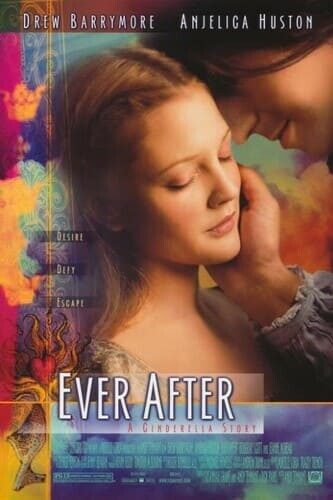 วัยฝัน ตำนานรักนิรันดร (Ever After- A Cinderella Story) 1998