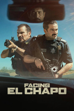 Facing El Chapo เผชิญหน้าเอล ชาโป (2026)