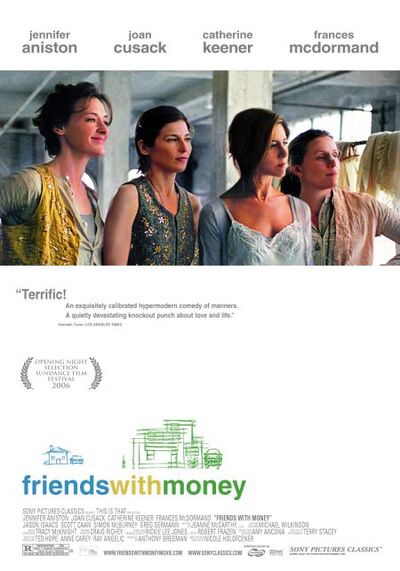 มิตรภาพของเรา อย่าให้เงินมาเกี่ยว (Friends with Money) 2006