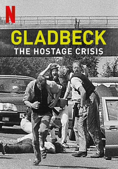วิกฤตตัวประกันแกลดเป็ด (Gladbeck The Hostage Crisis) 2022