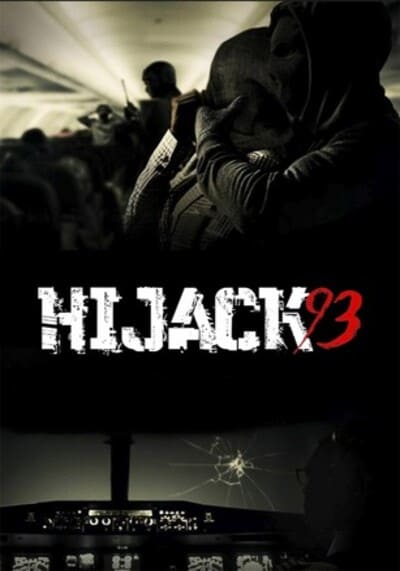 Hijack ’93 ไฮแจ็ค 93 (2024)