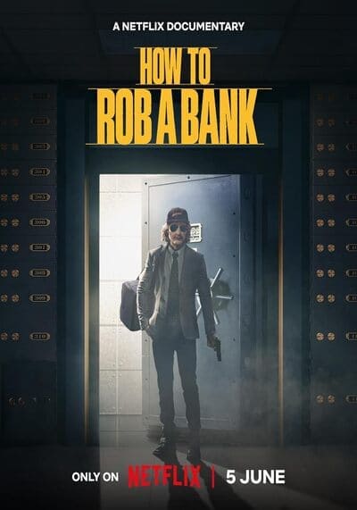 คู่มือปล้นแบงก์ (How to Rob a Bank) 2024