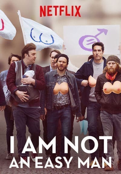 ผมไม่ใช่ผู้ชายง่ายๆ (I Am Not an Easy Man) 2018