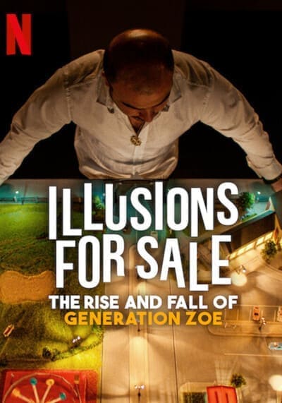 เทคนิคขายฝันของเจเนเรชั่นโซอี้ (illusions For Sale) 2024
