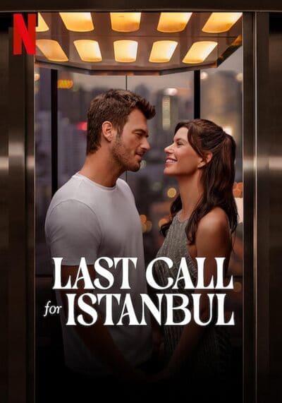 ประกาศรักครั้งสุดท้าย (Last Call for Istanbul) 2023