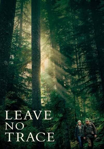 Leave No Trace ปรารถนาไร้ตัวตน (2018)
