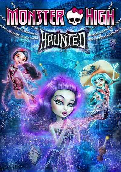 Monster High Haunted มอนสเตอร์ ไฮ หลอน (2015)