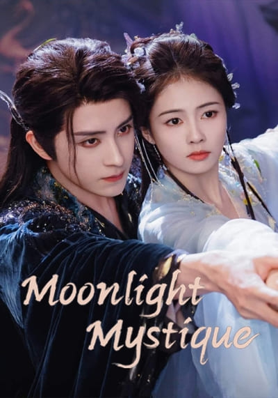 Moonlight Mystique ตำนานรักสวรรค์จันทรา (2025) Ep.1-40 จบ