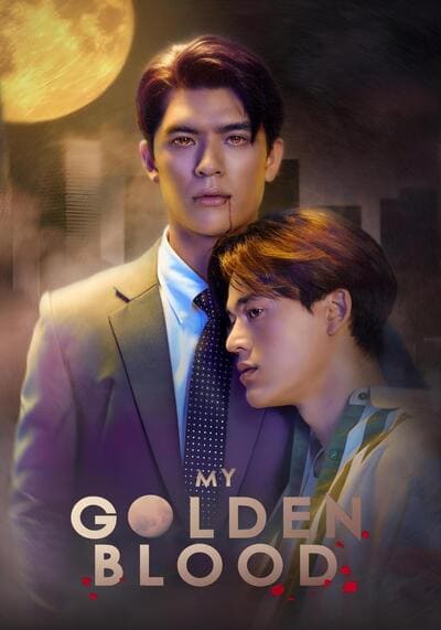 My Golden Blood เลือดนายลมหายใจฉัน (2025) Ep.1-12 จบ
