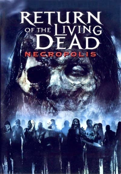 Return of the Living Dead Necropolis ผีลืมหลุม กัดสยองถล่มเมือง (2005)