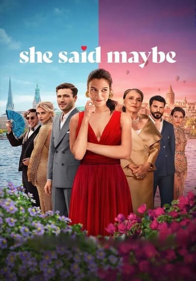 She Said Maybe เมื่อเธอตอบว่า…ไม่แน่ (2025)