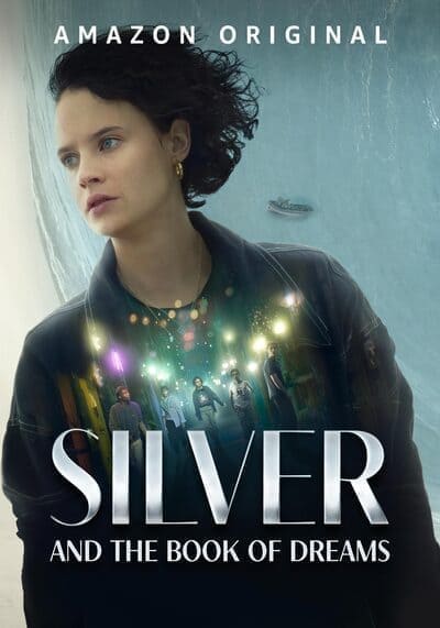 ซิลเวอร์และหนังสือแห่งความฝัน (Silver and the Book of Dreams) 2023