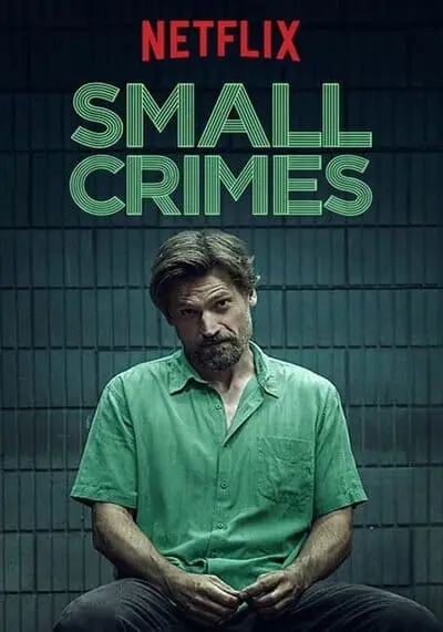 Small Crimes 2017