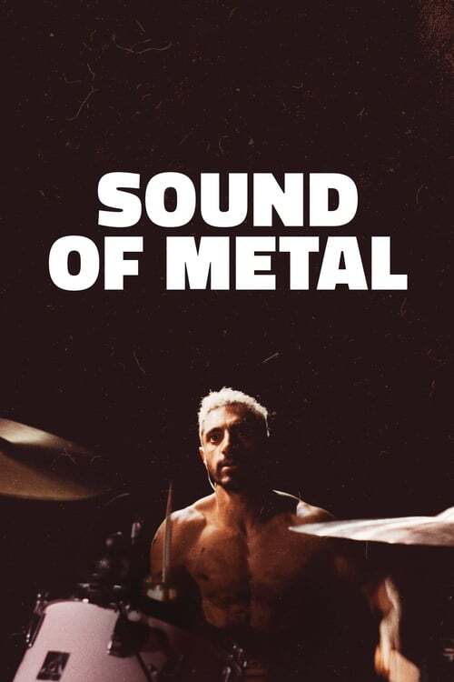 เสียงที่หายไป (Sound of Metal) 2019