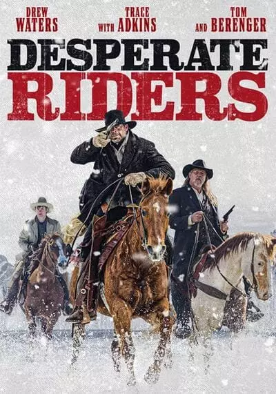 วีรบุรุษคาวบอย (The Desperate Riders) 2022