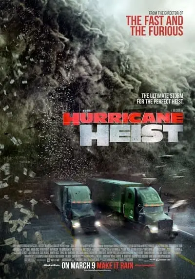 ปล้นเร็วฝ่าโคตรพายุ (The Hurricane Heist) 2018