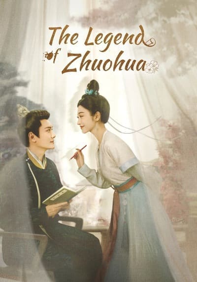 ขุนนางหญิงยอดเสน่หา (The Legend of Zhuohua) 2023 Ep.1-40 จบ
