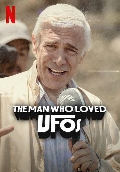 The Man Who Loved UFOs ชายผู้คลั่งไคล้ยูเอฟโอ (2024)