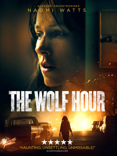 วิกาลสยอง (The Wolf Hour)​​​ 2019