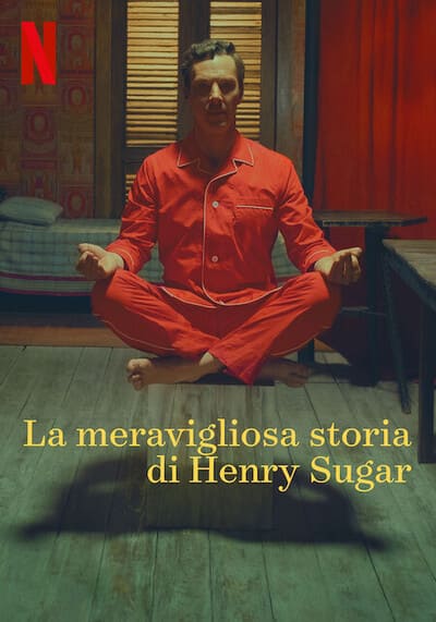 เรื่องเล่าหรรษาของเฮนรี่ ซูการ์ (The Wonderful Story Of Henry Sugar) 2023
