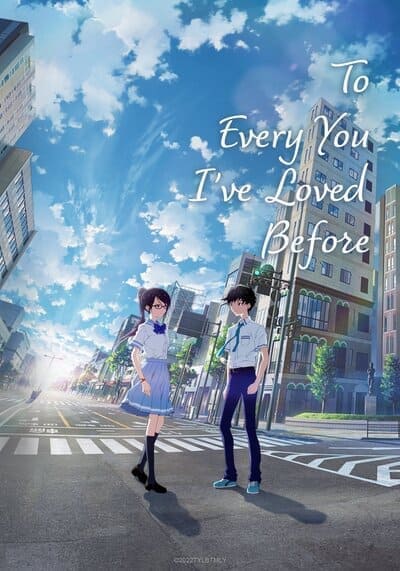 ถึงเธอทุกคนที่ผมรัก (To Every You I’ve Loved Before) 2022