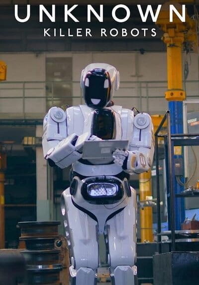เปิดโลกลับหุ่นยนต์สังหาร (Unknown Killer Robots) 2023