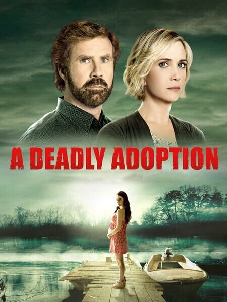 การยอมรับที่เป็นอันตราย (A Deadly Adoption) 2015