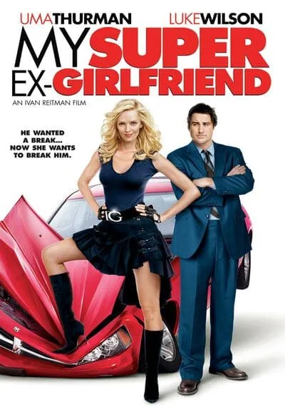 กิ๊กเก่าผม เธอเป็นยอดมนุษย์ (My Super Ex Girlfriend) 2006