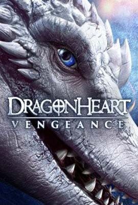 ดราก้อนฮาร์ท ศึกล้างแค้น (Dragonheart Vengeance) 2020