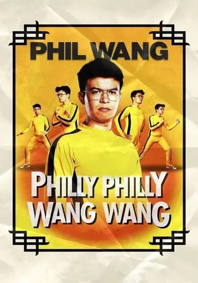 ฟิล หวาง ฟิลลี่ ฟิลลี่ หวางมาแล้ว (Phil Wang Philly Philly Wang Wang) 2021