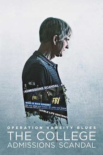 เกมโกงมหาวิทยาลัยในฝัน (Operation Varsity Blues The College Admissions Scandal) 2021