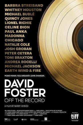 เดวิด ฟอสเตอร์ เบื้องหลังสุดยอดเพลงฮิต (David Foster Off the Record) 2019