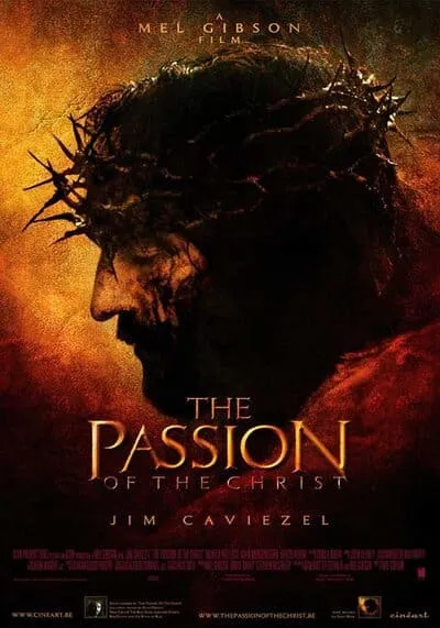 เดอะ พาสชั่น ออฟ เดอะ ไครสต์ (The Passion of the Christ) 2004