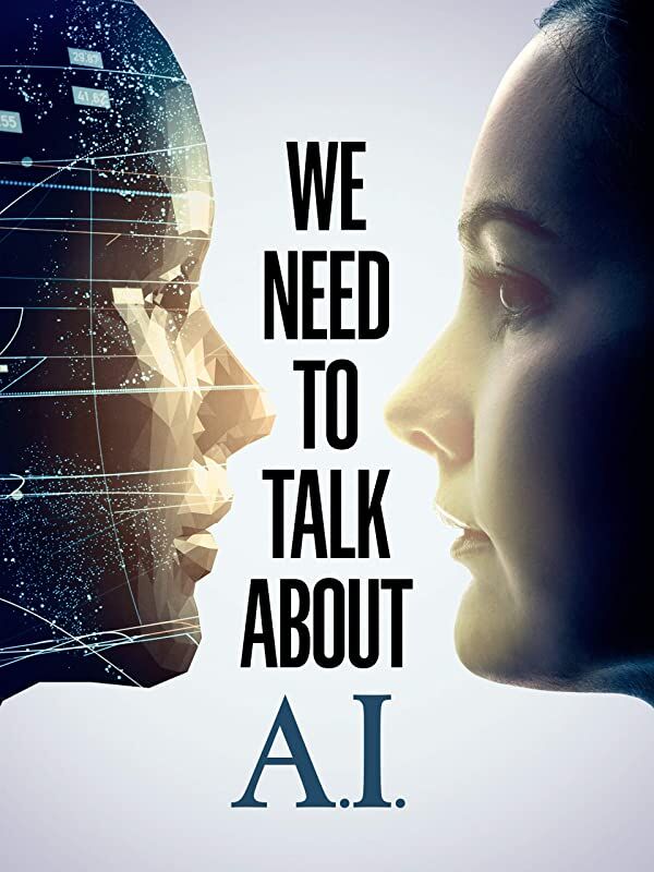 เราต้องพูดคุยเกี่ยวกับ เอ ไอ (We Need to Talk About A.I) 2020