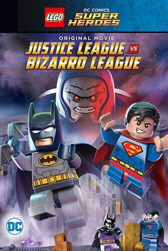 เลโก้ แบทแมน- จัสติซ ลีก ปะทะ บิซาโร่ ลีก (Lego DC Comics Super Heroes- Justice League vs. Bizarro League) 2015