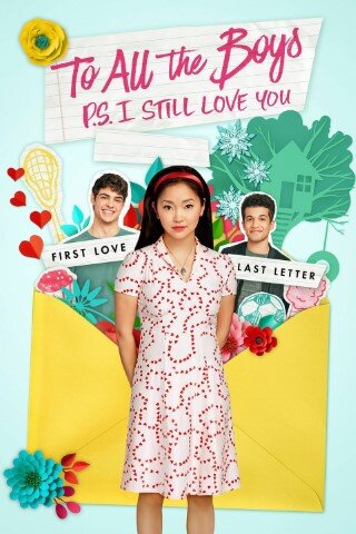 แด่ชายทุกคนที่ฉันเคยรัก (ตอนนี้ก็ยังรัก) ภาค 2 (To All the Boys 2 P.S. I Still Love You) 2020